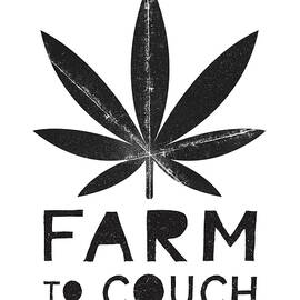Farm To Couch Black And White- Cannabis Art by Linda Woods by Linda Woods