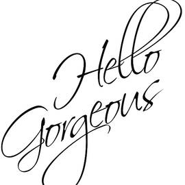Hello Gorgeous by Studio Grafiikka