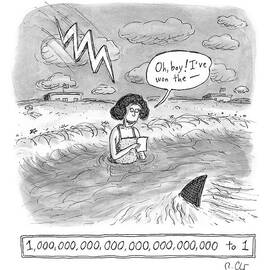 Oh boy I've won the - 1,000,000,000,000,000,000,000,000 to 1 by Roz Chast