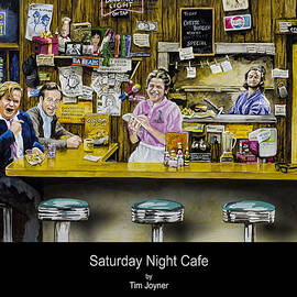 Saturday night Cafe by Tim  Joyner