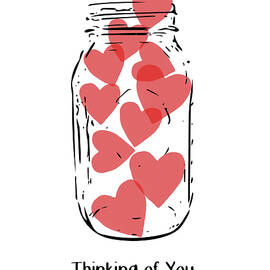 Thinking Of You Jar of Hearts- Art by Linda Woods by Linda Woods