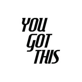 You got this - Minimalist motivational print by Studio Grafiikka