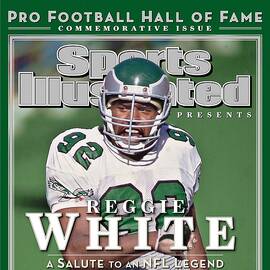 Reggie White, 2006 Pro Football Hall Of Fame Class Sports Illustrated Cover by Sports Illustrated