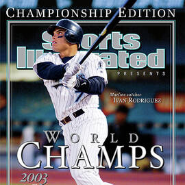 Florida Marlins Pudge Rodriguez, 2003 World Champions Sports Illustrated Cover by Sports Illustrated