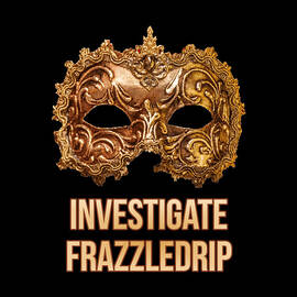 Investigate Frazzledrip by Flippin Sweet Gear