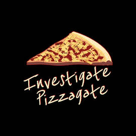 Investigate Pizzagate by Flippin Sweet Gear