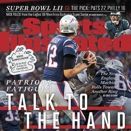 Patriots Fatigue Talk To The Hand Sports Illustrated Cover by Sports Illustrated