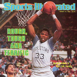 Rough, Tough And Terrific Georgetowns Patrick Ewing Sports Illustrated Cover by Sports Illustrated