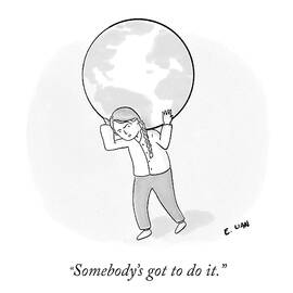 Somebody's Got To Do It by Evan Lian