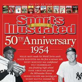 Sports Illustrated 50th Anniversary 1954, Not A Bad Year To Sports Illustrated Cover by Sports Illustrated