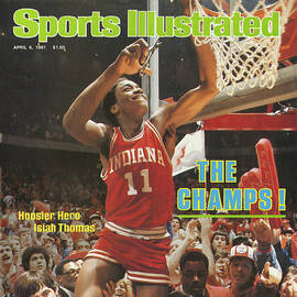 The Champs Hoosier Hero Isiah Thomas Sports Illustrated Cover by Sports Illustrated