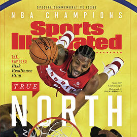 True North Toronto Raptors, 2019 Nba Champions Sports Illustrated Cover by Sports Illustrated