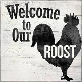 Welcome To Our Roost by N/a