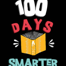 100 Days Of School 100 Days Smarter by Flippin Sweet Gear