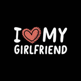 I Love My Girlfriend by Flippin Sweet Gear