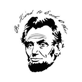Abraham Lincoln Be Kind to Each Other by Flippin Sweet Gear