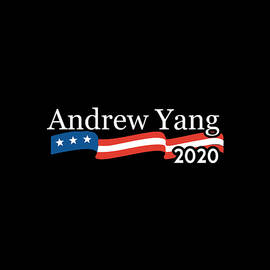 Andrew Yang for President 2020 by Flippin Sweet Gear