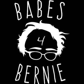 Babes For Bernie Sanders by Flippin Sweet Gear