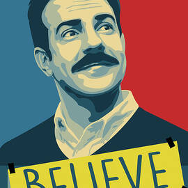 Believe, Ted Does by Scott Weigner