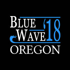 Blue Wave OREGON Vote Democrat by Flippin Sweet Gear