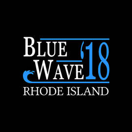 Blue Wave RHODE ISLAND Vote Democrat by Flippin Sweet Gear