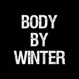 Body By Winter by Flippin Sweet Gear