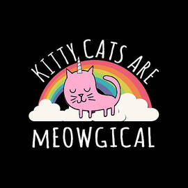 Cats Are Magical by Flippin Sweet Gear