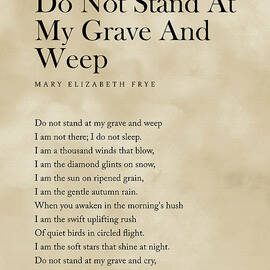 Do Not Stand At My Grave And Weep - Mary Elizabeth Frye Poem - Literature Typewriter Print 2 Vintage by Studio Grafiikka