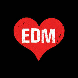 EDM Electronic Dance Music is Love by Flippin Sweet Gear