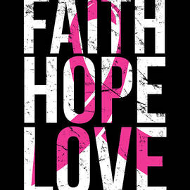Faith Hope Love Breast Cancer Awareness by Flippin Sweet Gear