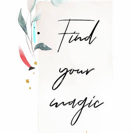 Find Your Magic Abstract by Ink Well
