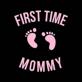 First Time Mommy by Flippin Sweet Gear