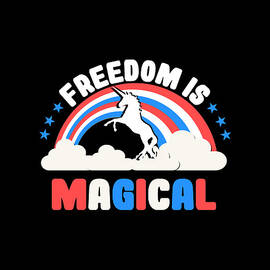 Freedom Is Magical by Flippin Sweet Gear