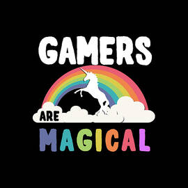 Gamers Are Magical by Flippin Sweet Gear