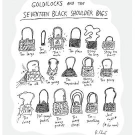 Goldilocks and the Seventeen Black Shoulder Bags by Roz Chast