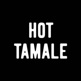 Hot Tamale by Flippin Sweet Gear