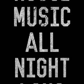 House Music All Night Long by Flippin Sweet Gear