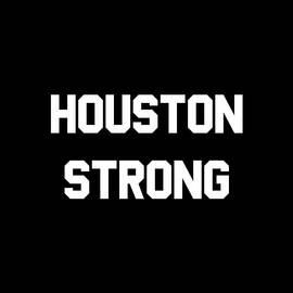 Houston Strong by Flippin Sweet Gear