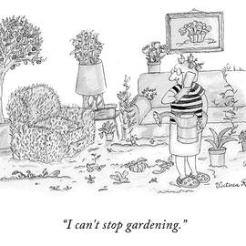 I Can't Stop Gardening by Victoria Roberts