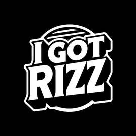 I Got Rizz by Flippin Sweet Gear