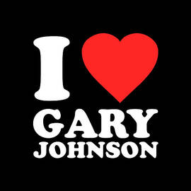 I Love Gary Johnson by Flippin Sweet Gear
