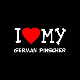 I Love My German Pinscher Dog Breed by Flippin Sweet Gear