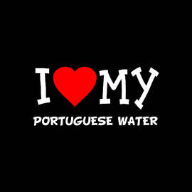 I Love My Portuguese Water Dog Breed by Flippin Sweet Gear