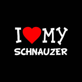 I Love My Schnauzer Dog Breed by Flippin Sweet Gear