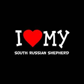 I Love My South Russian Shepherd Dog Breed by Flippin Sweet Gear