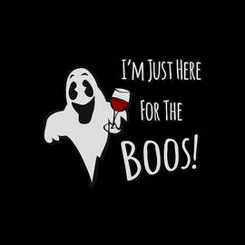 Im Just Here For The Boos Halloween by Flippin Sweet Gear