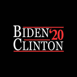 Joe Biden Hillary Clinton 2020 by Flippin Sweet Gear