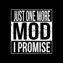 Just One More Mod Vape by Flippin Sweet Gear