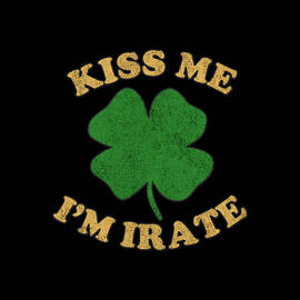 Kiss Me Im Irate by Flippin Sweet Gear