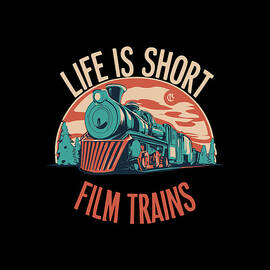 Life is Short Film Trains Railfan by Flippin Sweet Gear